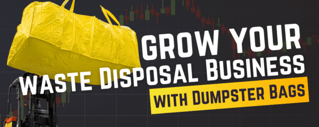 How Dumpster Bags Can Help Grow Your Waste Management Business